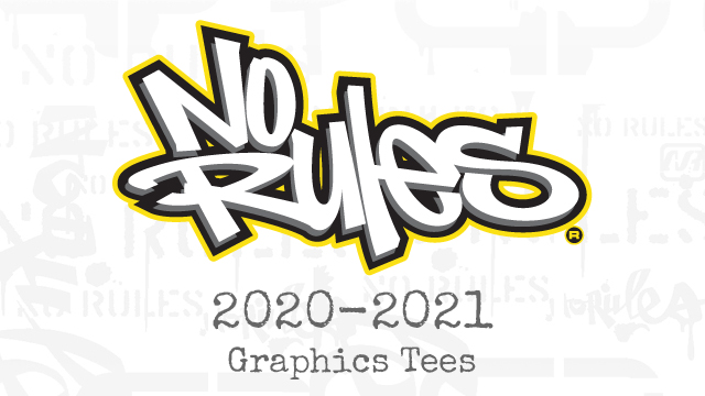 No Rules® 2020-2021<br>Graphics Tees